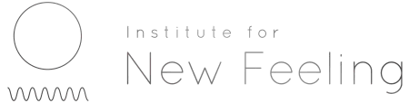 Institute for New Feeling